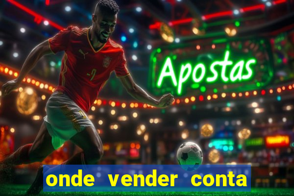 onde vender conta de jogos