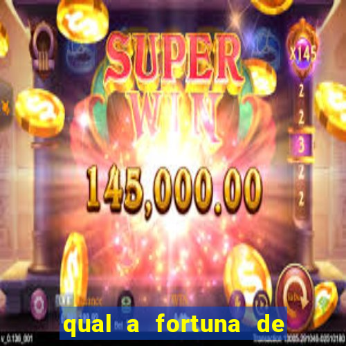 qual a fortuna de guilherme raya