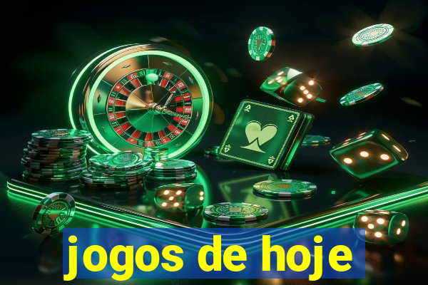 jogos de hoje