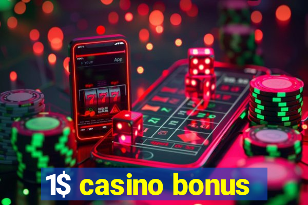 1$ casino bonus