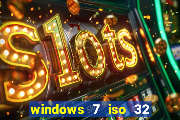 windows 7 iso 32 bits pt-br download