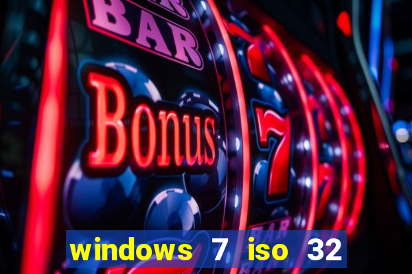 windows 7 iso 32 bits pt-br download