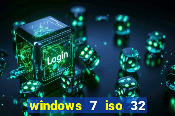 windows 7 iso 32 bits pt-br download