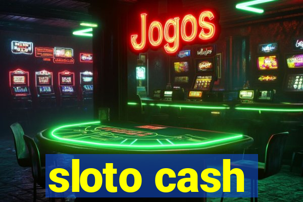 sloto cash