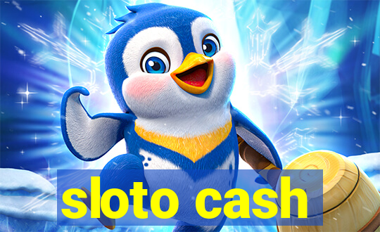 sloto cash