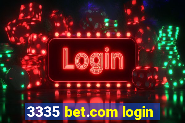 3335 bet.com login