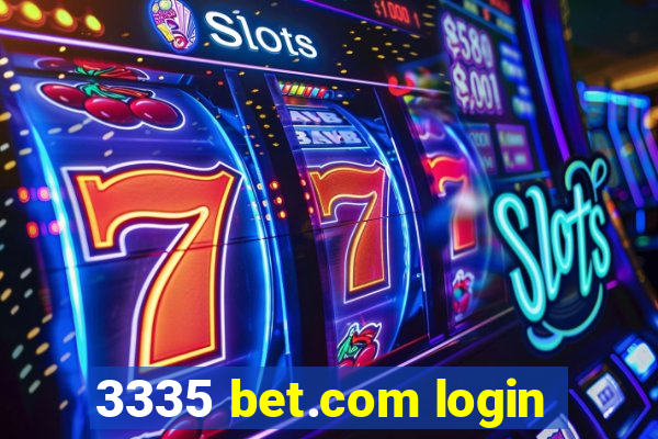 3335 bet.com login