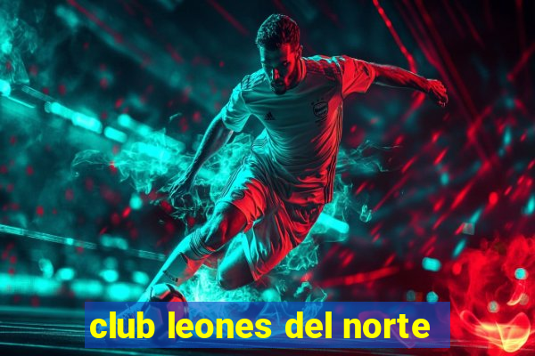 club leones del norte