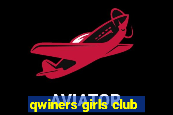 qwiners girls club