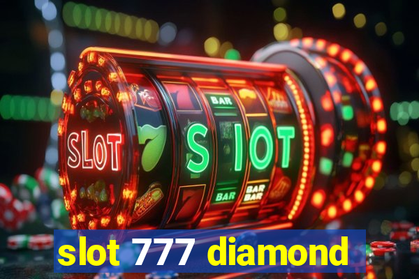 slot 777 diamond