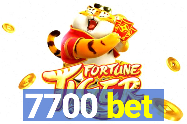 7700 bet