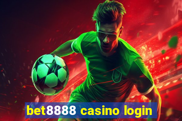 bet8888 casino login