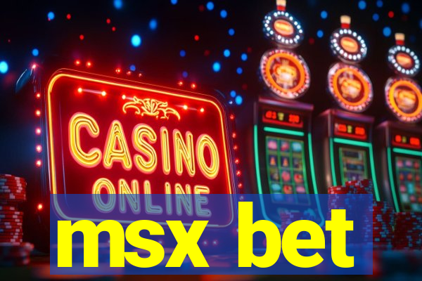 msx bet