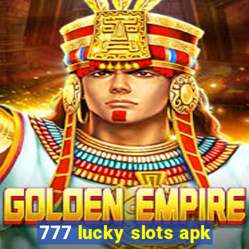 777 lucky slots apk