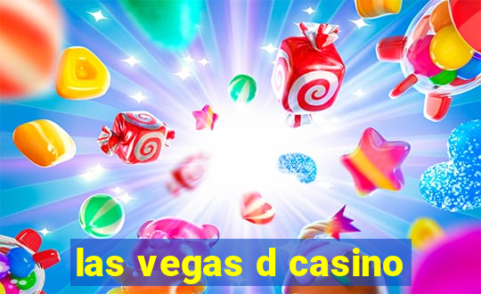 las vegas d casino