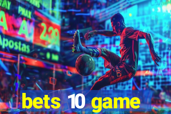 bets 10 game