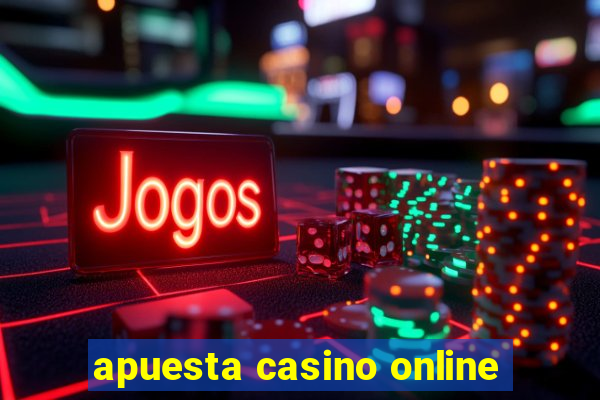 apuesta casino online