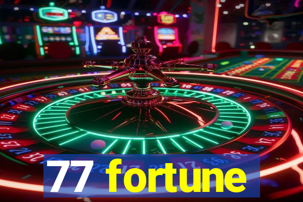 77 fortune