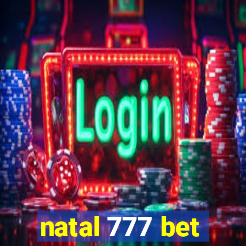 natal 777 bet