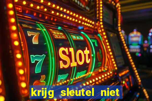 krijg sleutel niet uit slot