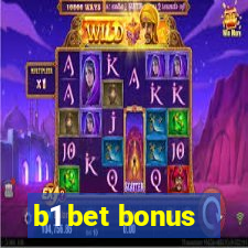 b1 bet bonus