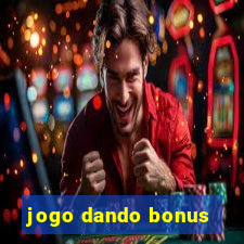 jogo dando bonus