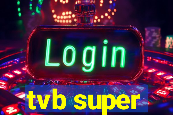 tvb super