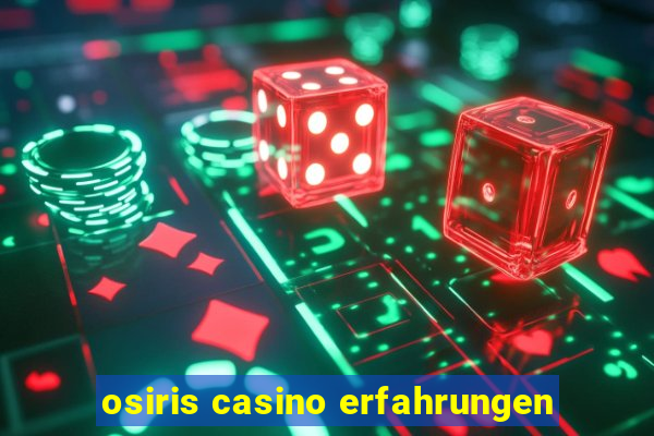 osiris casino erfahrungen