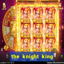 the knight king slot free play