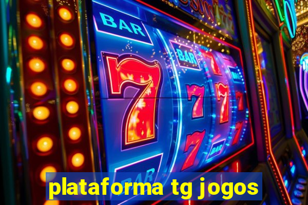 plataforma tg jogos