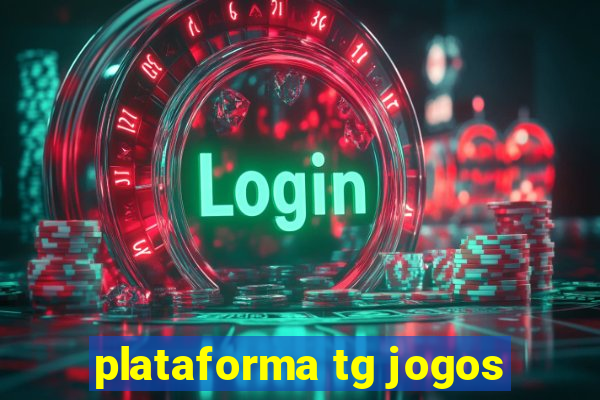 plataforma tg jogos