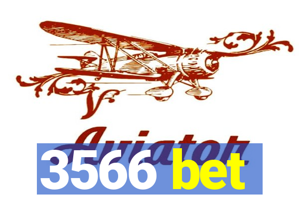 3566 bet