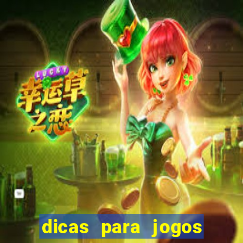 dicas para jogos de hoje