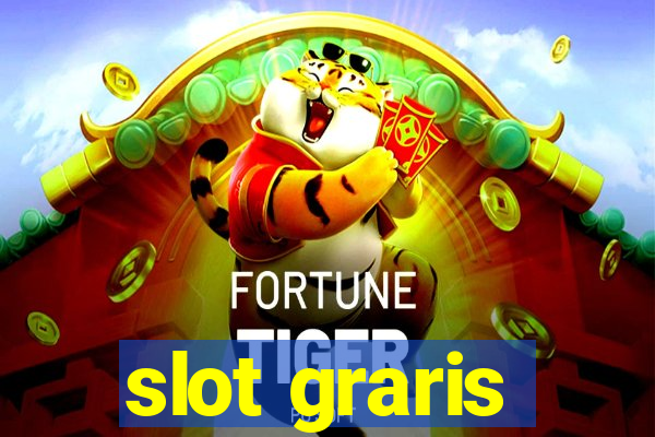 slot graris