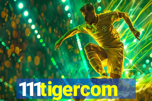 111tigercom