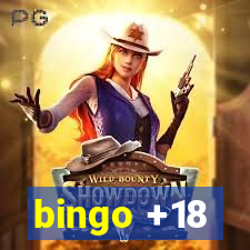 bingo +18