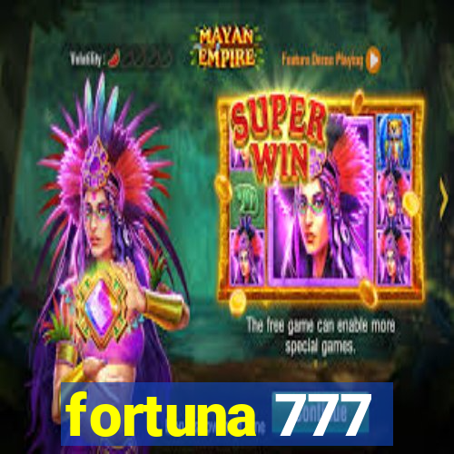 fortuna 777