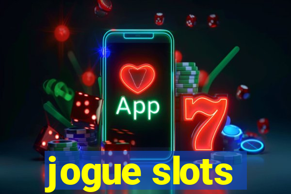 jogue slots