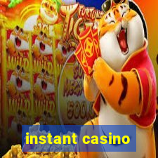 instant casino