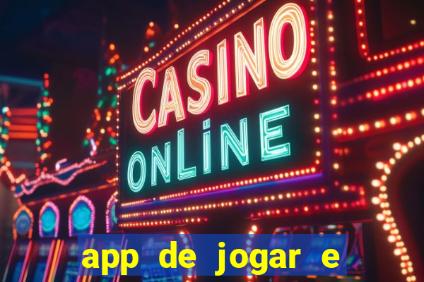 app de jogar e ganhar dinheiro