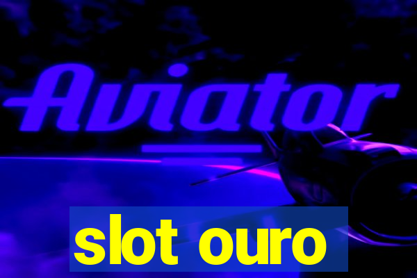 slot ouro