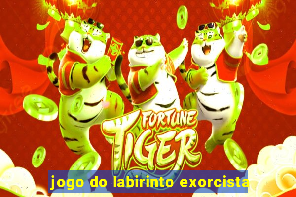 jogo do labirinto exorcista