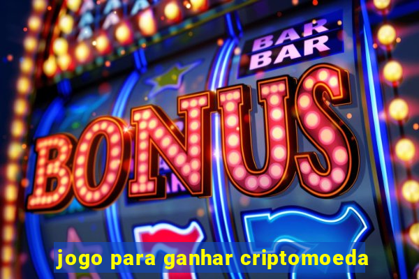 jogo para ganhar criptomoeda