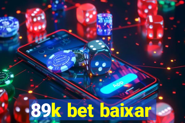 89k bet baixar