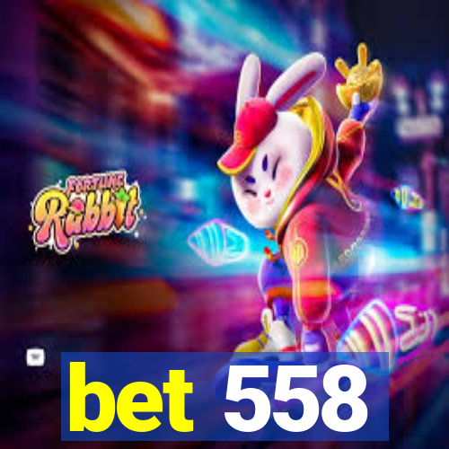 bet 558