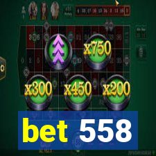 bet 558