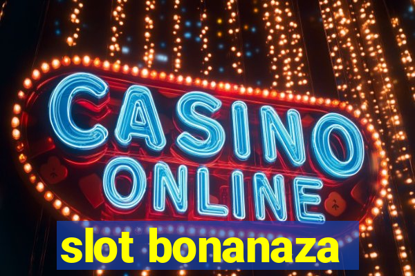 slot bonanaza