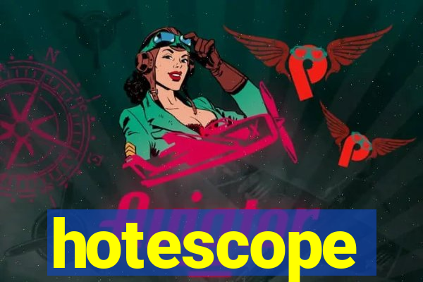 hotescope