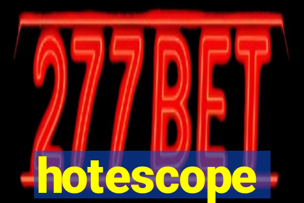 hotescope