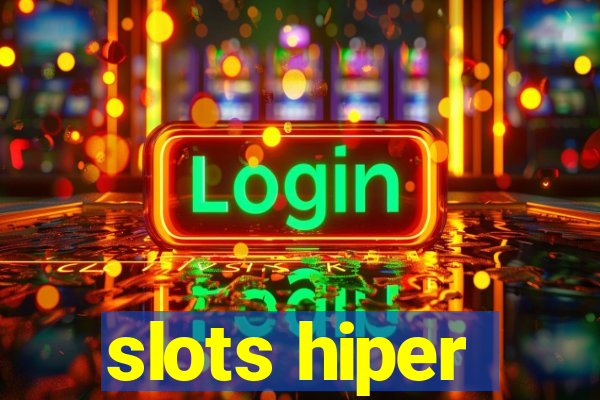 slots hiper